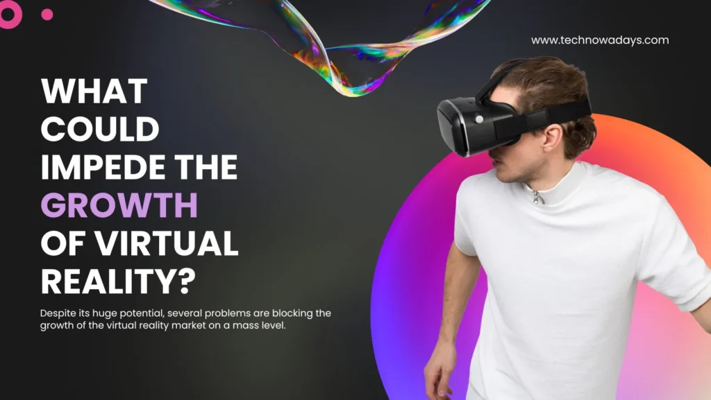 Virtual reality market, Technowadays