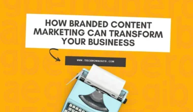 branded content marketing, technowadays, content marketing, digital marketing