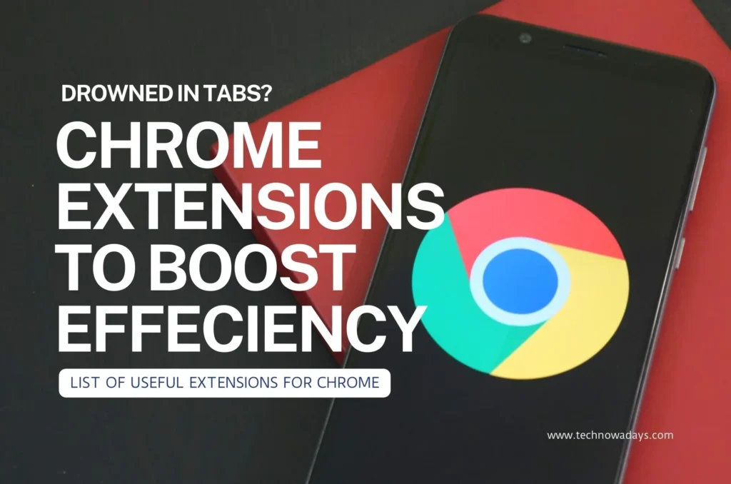 chrome Browser Extensions, technowadays, chrome extensions, TND