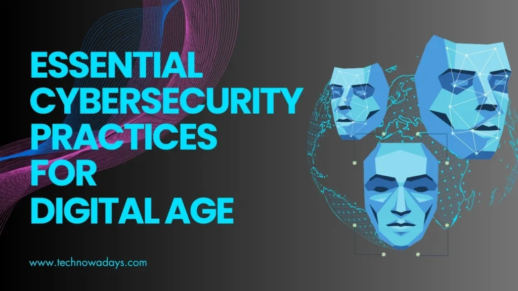 cybersecurity practices, Data Protection Techniques, technowdays, protection techniques, cyber threats